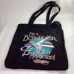 I'm a Beautician Not a Magician Black Cotton Tote Bag Hair Stylist Salon Gift